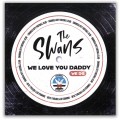 Swans 'We Love You Daddy' Card